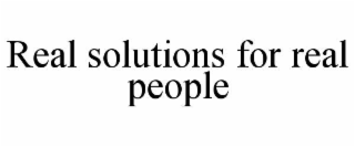 real solutions for real people