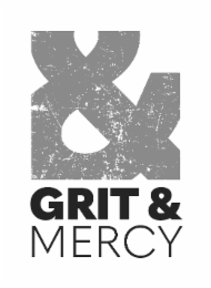 grit & mercy