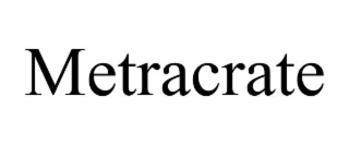 metracrate