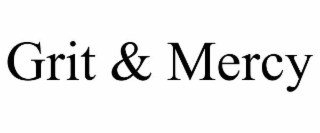 grit & mercy