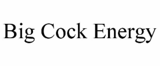 big cock energy