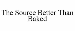 the source better than baked