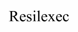 resilexec