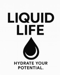 liquid life hydrate your potential.