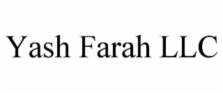 yash farah llc