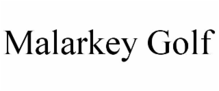 malarkey golf