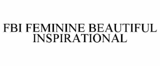 fbi feminine beautiful inspirational
