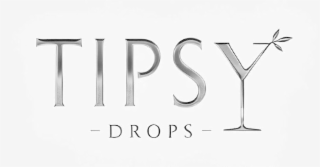 tipsy drops