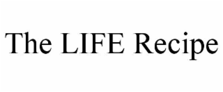 the life recipe