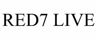 red7 live