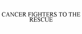 cancer fighters to the rescue
