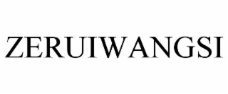 zeruiwangsi