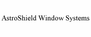 astroshield window systems