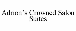 adrion’s crowned salon suites