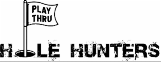 hole hunters play thru