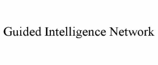 guided intelligence network