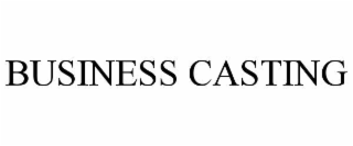 business casting