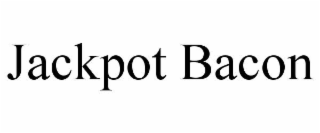 jackpot bacon