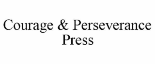 courage & perseverance press