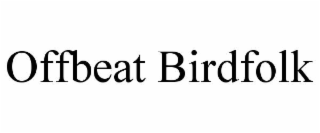 offbeat birdfolk