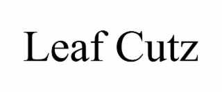 leaf cutz
