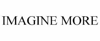imagine more