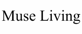 muse living