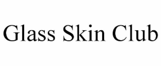 glass skin club