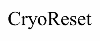 cryoreset