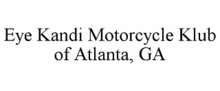 eye kandi motorcycle klub of atlanta, ga