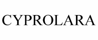 cyprolara