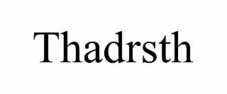 thadrsth