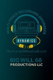 multi-track recording engineeer dynamics dkwilliamsjr68@outlook.com big will 68 productions llc