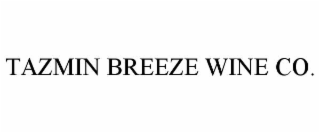 tazmin breeze wine co.