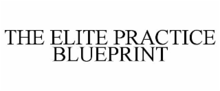 the elite practice blueprint