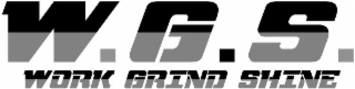 w.g.s. work grind shine