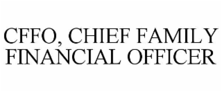cffo, chief family financial officer