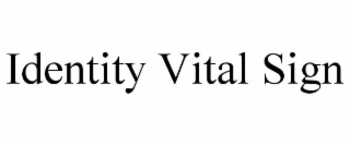 identity vital sign