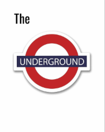 the underground