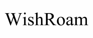 wishroam