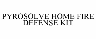 pyrosolve home fire defense kit