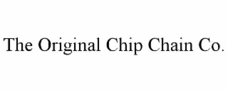 the original chip chain co.