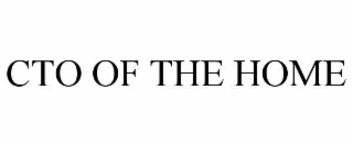 cto of the home