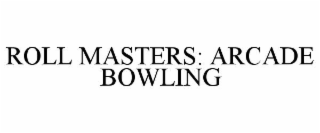 roll masters: arcade bowling