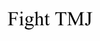 fight tmj