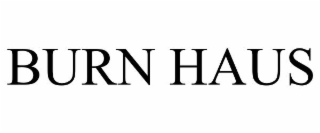 burn haus