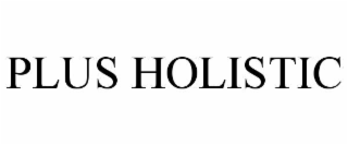 plus holistic