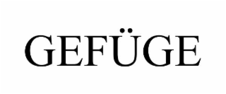 gefÜge