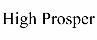 high prosper