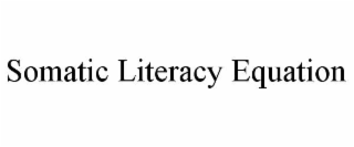 somatic literacy equation